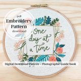 One Day at a Time ~ PDF Embroidery Pattern