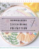 Hummingbird Stitch Along PDF Pattern Download- Stitch with me live on Instagram, catch up on Youtube