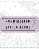 Hummingbird Stitch Along PDF Pattern Download- Stitch with me live on Instagram, catch up on Youtube