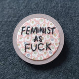 Feminist as F*@k- Badge - Hand Embroidered Wearable