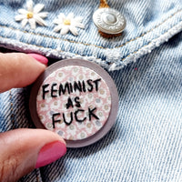 Feminist as F*@k- Badge - Hand Embroidered Wearable