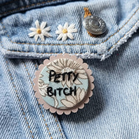 "PETTY BITCH" - Badge - Hand Embroidered Wearable