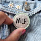 "MILF" - Badge - Hand Embroidered Wearable