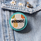 "INTROVERT" - Badge - Hand Embroidered Wearable