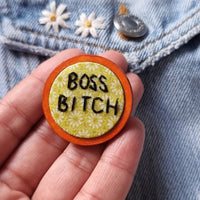 "BOSS BITCH" - Badge - Hand Embroidered Wearable