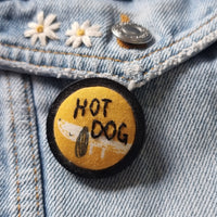 "HOT DOG" - Badge - Hand Embroidered Wearable