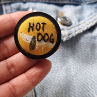 "HOT DOG" - Badge - Hand Embroidered Wearable