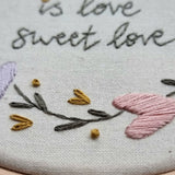 "Love Is All" - Hand Embroidery Kit