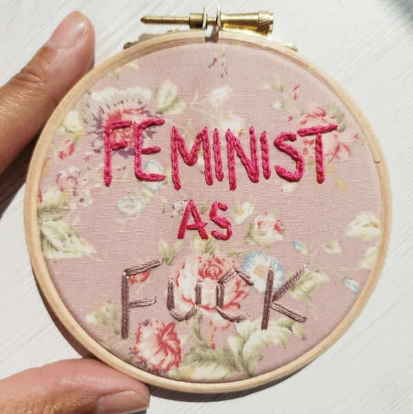 FEMINIST A.F. - Inspirational Quote - Stitch Again - Sweary Edition!