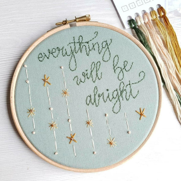 Everything will be Alright - Hand Embroidery Kit